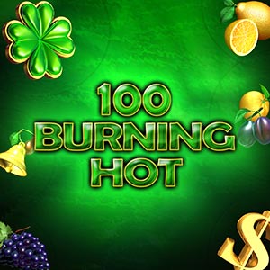 100 Burning Hot
